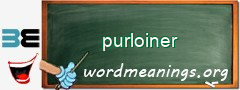 WordMeaning blackboard for purloiner